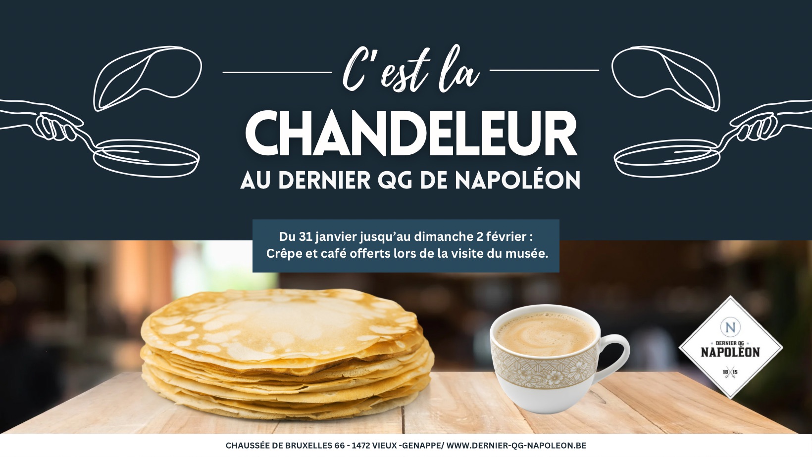 La Chandeleur au Dernier QG de Napoléon